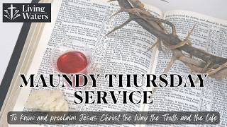 2 April 2026 | LWMC Worship Service | Maundy Thursday Service (with Holy Communion)