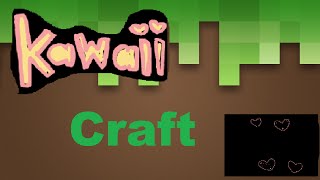 KAWAII CRAFT - Minecraft Let's play! screenshot 3