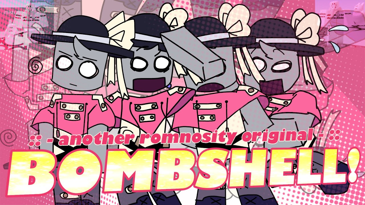 【VENT SONG】「BOMBSHELL!」 〈Romnosity Original〉 