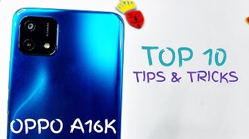 Top 10 Tips & Tricks Oppo A16K You Need To Know!
