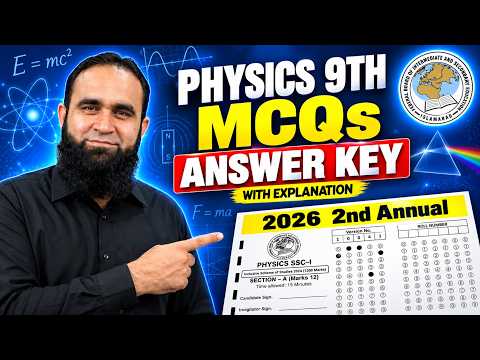 FBISE Physics Class 9 MCQs Answer Key 2026 | 2nd Annual Exam | Explained
