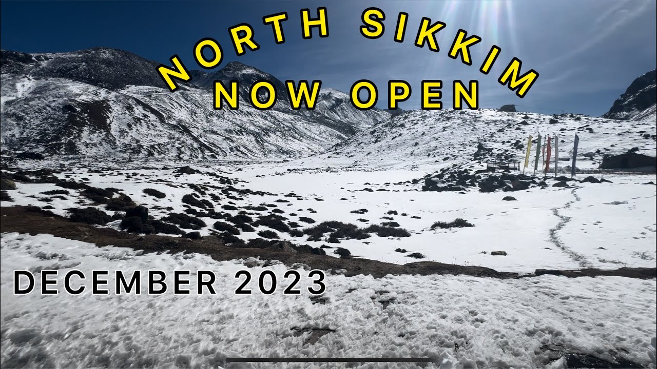 North Sikkim In December 2023 (Lachung, Yumthang Valley, Zero Point, Yumisamdong)