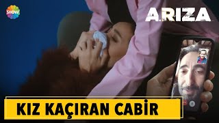 Arıza | Cabir'in kaçırma operasyonu