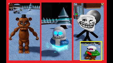 "Undertale:Unbalanced Sans AUs Battles"HIDDEN MORPHS:Phantom S.,Freddy F.,PRUNSEL,Chicken Ins.,Troll