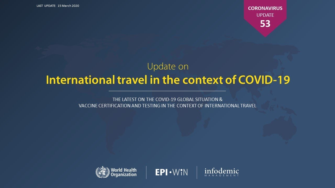 Update on International travel in the context of COVID-19 - YouTube