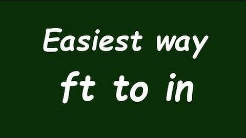 Convert Foot to Inch - Formula, Example, Solution