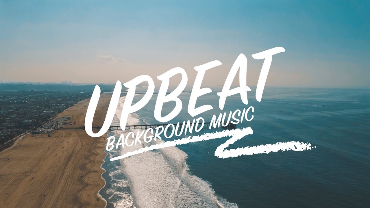 Upbeat and Happy Background Music For YouTube Videos and Commercials -  YouTube