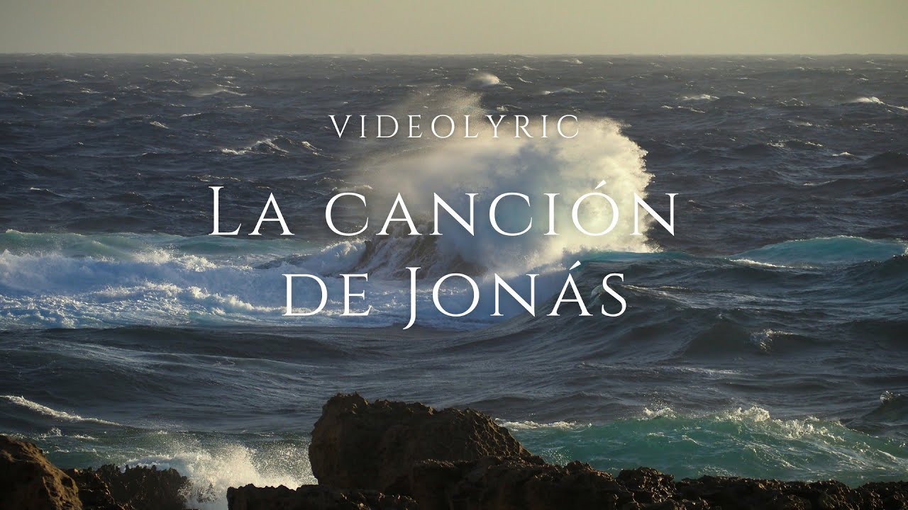 La Canción de Jonás - YouTube