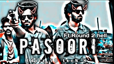 PASOORI |ft.Round 2 hell|@Round2hellPASOORI X R2HEDIT |R2H Status| @Sb.Tech.AX7#round2hell