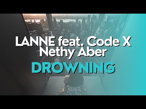 LANNÉ, Code X, Nethy Aber - Drowning