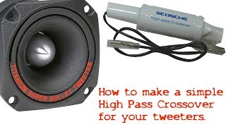 How To Make a High Pass Filter Speaker Crossover
