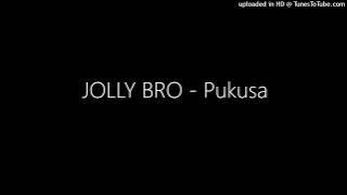 JOLLY BRO - Pukusa