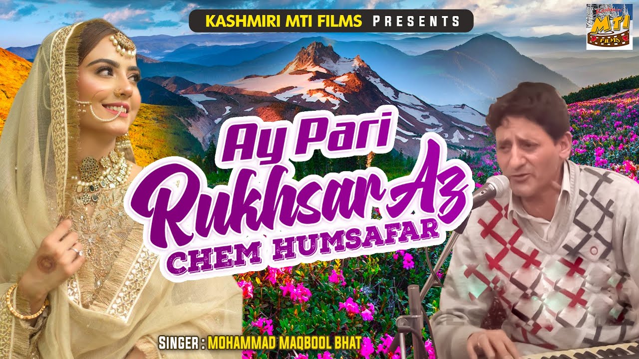 Ay Pari Rukhsar Az Chem Humsafar || Kashmiri Folk Song || Ay Pari ...