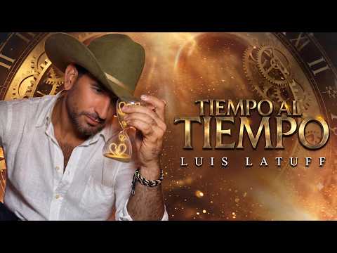 LUIS LATUFF / TIEMPO AL TIEMPO (Video Oficial)