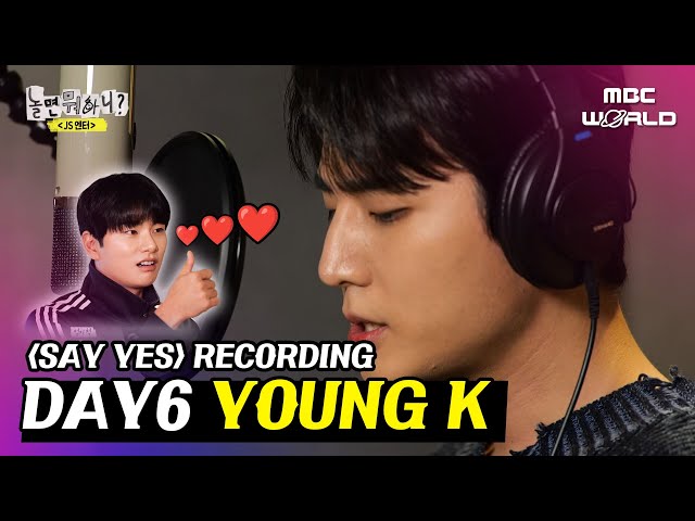 [C.C.] Main vocalist YOUNG K's ⟪Say Yes⟫ recording #YOUNGK #DAY6 class=