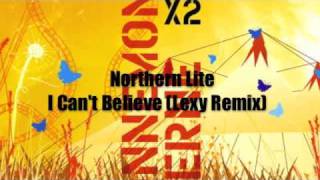 Northern Lite - I Can&#39;t Believe (Lexy Remix) - SMS X2