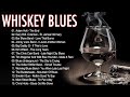 Whiskey Blues | Best of Slow Blues\Rock2
