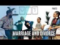 PART 2: COMMON REASONS WHY MARRIAGES END IN DIVORCE with MR & MRS MAKHETHA SENIOR