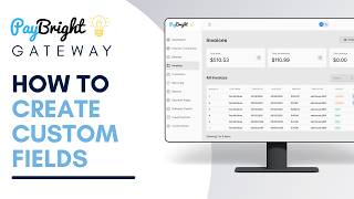 How to Create Custom Fields | PayBright Gateway