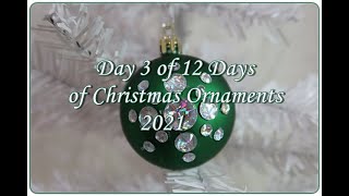Day 3 of 12 Days of Christmas Ornaments 2021