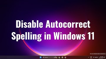 How To Disable Autocorrect Spelling in Windows 11
