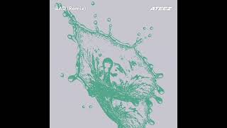 ATEEZ: BAD [LEEZ Remix] (Audio)