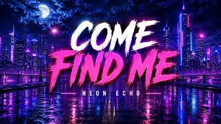 COME FIND ME | The Song You'll Play On Repeat (Official Music Video)