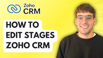 How to Edit Stages in Zoho CRM [2025 Guide]