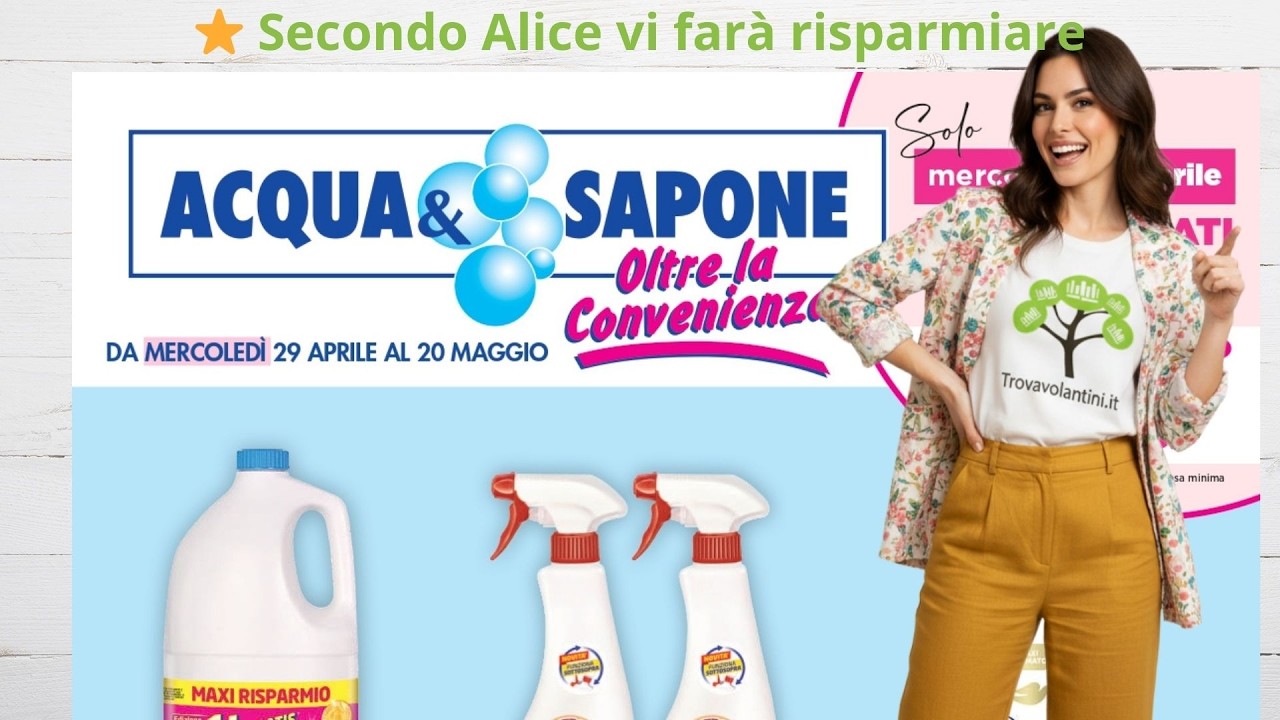 Volantino Acqua & Sapone dal 29 Aprile al 20 Maggio 2026 #anteprima