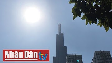 Hôm nay (21-4) nắng nóng diện rộng trên khắp đất nước