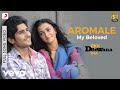 A.R. Rahman - Aromale (My Beloved) Best Video|Ekk Deewana Tha|Amy Jackson|Alphonse