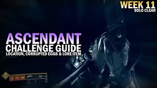 Ascendant Challenge Week 11 Guide - Corrupted Eggs, Lore Item Location & Solo Clear