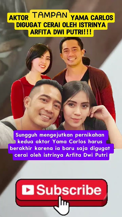 Aktor tampan Yama Carlos digugat cerai oleh istrinya Argita Dwi Putri!!!