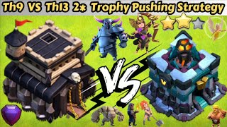 Th9 Vs Th13 2 Star Attacks|Th9 TrophyPushing Attack Strategy 2024|Qw BD|GoWiVa #clashofclans#cwl