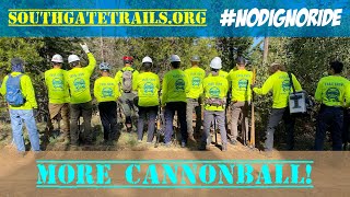 MORE CANNONBALL! SOUTHGATETRAILS.ORG EXTENDS EPIC CANNONBALL RUN TRAIL! #nodignoride by Punk Uncle Show 185 views 2 years ago 6 minutes, 18 seconds