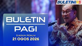 Siasatan Salah Laku Tiada Unsur Dendam Politik - PM | Buletin Pagi, 21 Ogos 2026