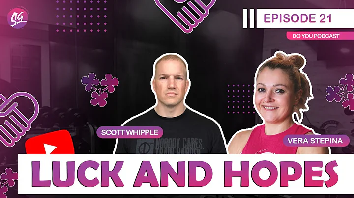 Luck & Hopes with Scott Whipple