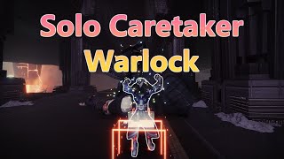 Destiny 2 Warlock Solo Caretaker