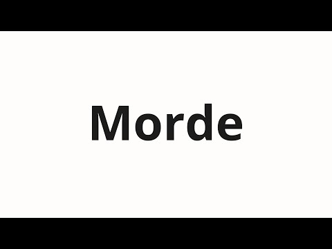 How to pronounce Morde