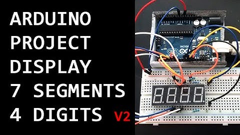 Project Arduino 001 v2 - display de 7 segmentos 4 digitos (7 segment display 4 digits)