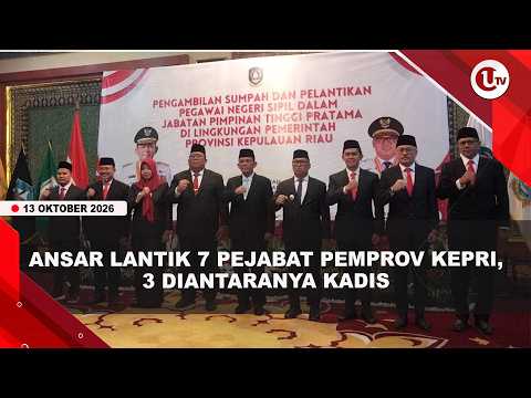 GUBERNUR ANSAR LANTIK 7 PEJABAT, DR YOSIE JABAT KADINKES KEPRI | U-NEWS