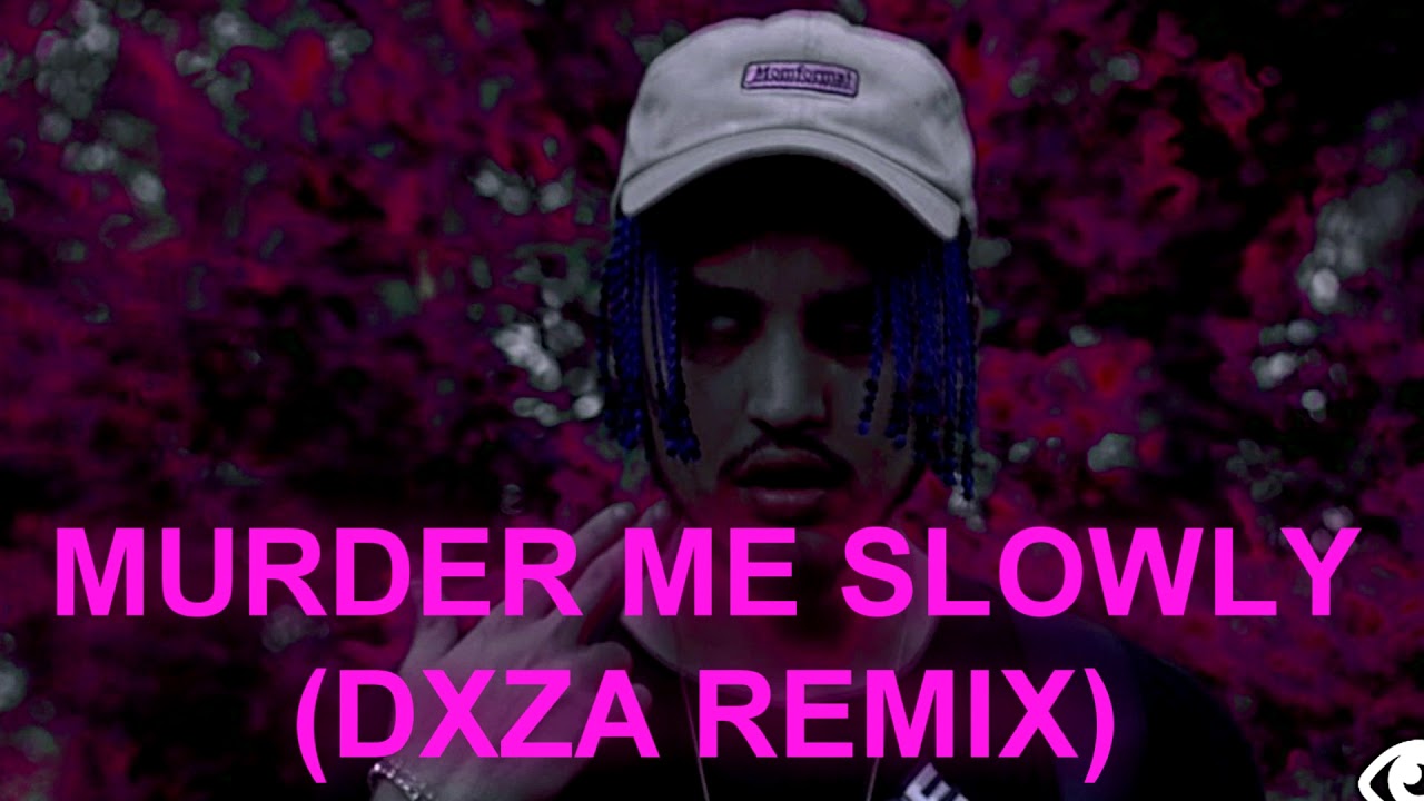 ITSOKTOCRY - MURDER ME SLOWLY (DXSA REMIX)