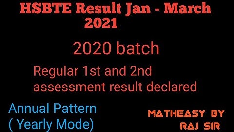 How to check 1st 2nd assessment of 1year 2020 batch students of hsbte result jan march exam 2021