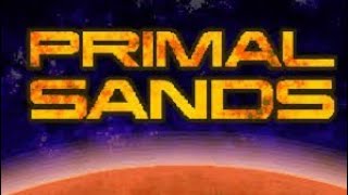 Primal Sands - [Full Walkthrough]