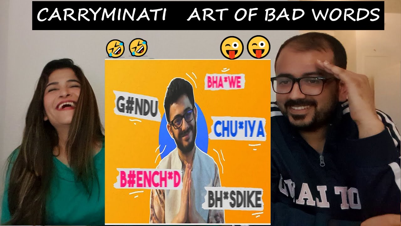 THE ART OF BAD WORDS REACTION CarryMinati