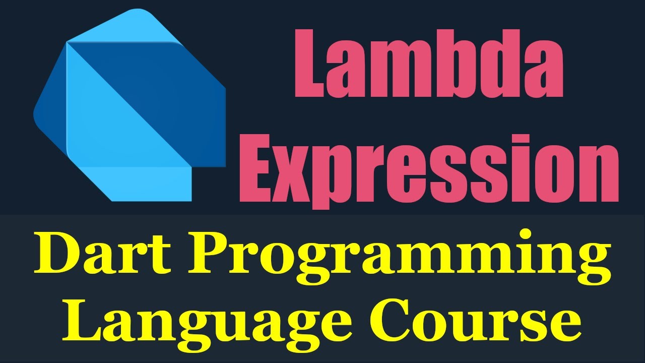 #29 Dart Programming Language : Lambda Expression - دارت بالعربي - YouTube