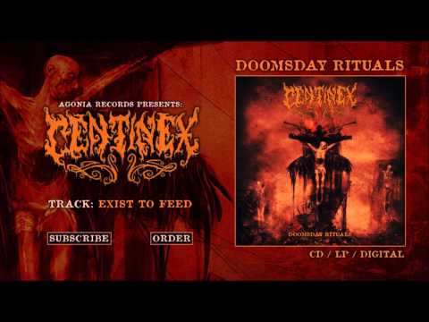 CENTINEX - Exist To Feed (Official Track Stream)