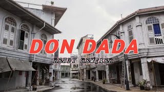 Download Lagu DON DADA ( RENDY REMIXER ) VIRAL TIKTOK MP3