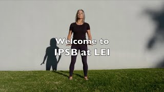 Welcome to IPSB at LEI