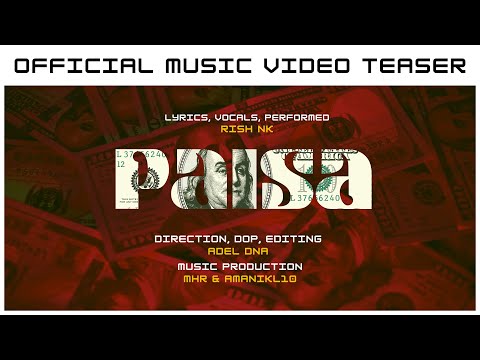 Rish NK - PAISA (Official Music Video Teaser)